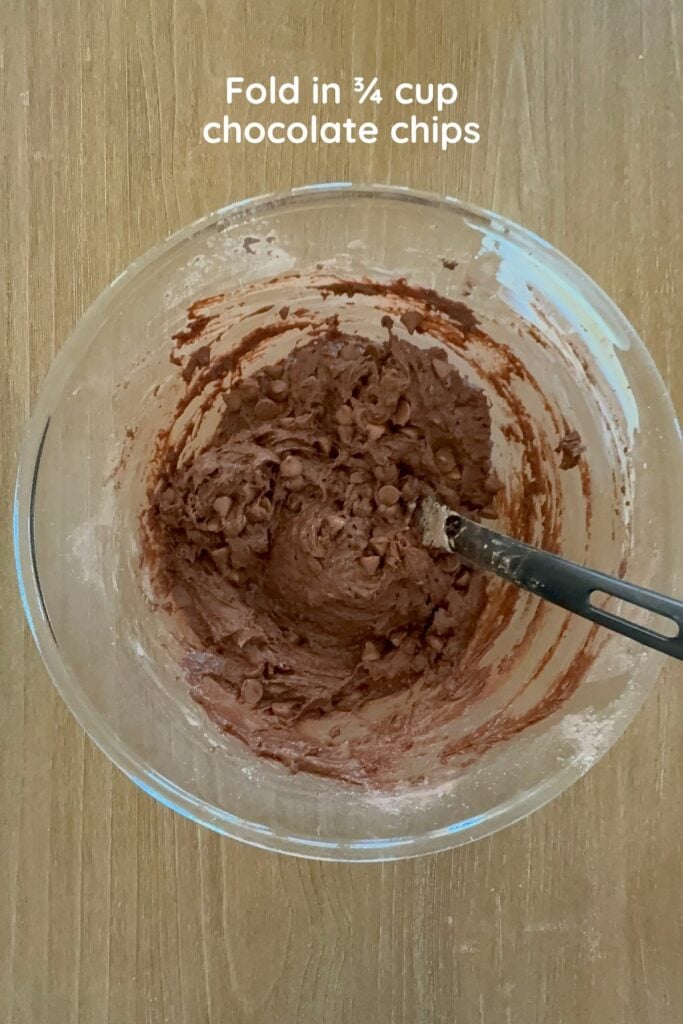 Fold in ¾ cup chocolate chips